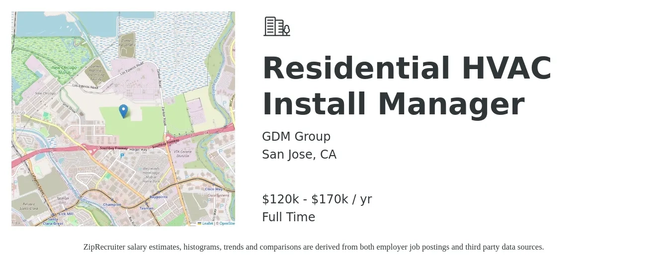 GDM Group job posting for a Residential HVAC Install Manager in San Jose, CA with a salary of $120,000 to $170,000 Yearly with a map of San Jose location.