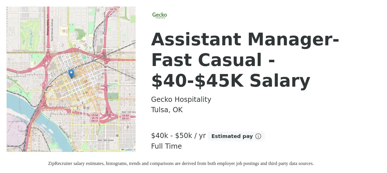 Gecko Hospitality job posting for a Assistant Manager-Fast Casual - $40-$45K Salary in Tulsa, OK with a salary of $40,000 to $50,000 Yearly with a map of Tulsa location.