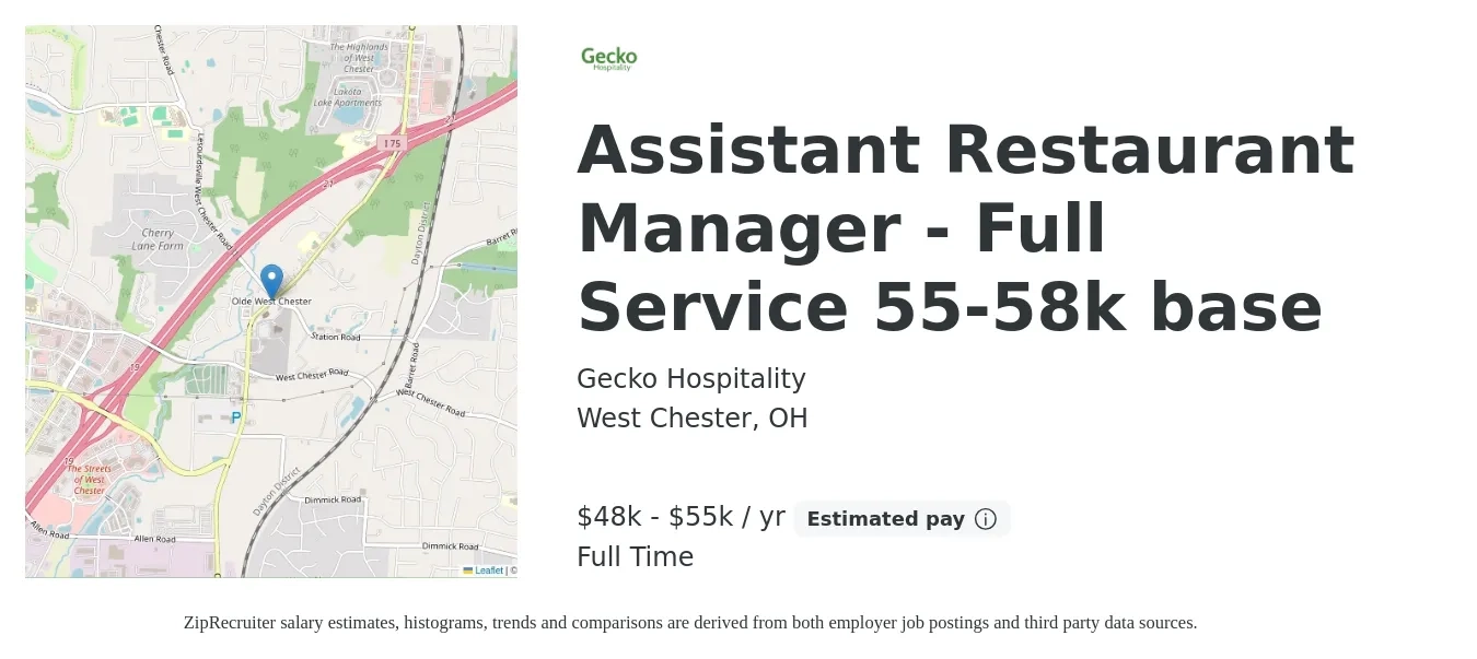 Gecko Hospitality job posting for a Assistant Restaurant Manager - Full Service 55-58k base in West Chester, OH with a salary of $48,000 to $55,000 Yearly with a map of West Chester location.