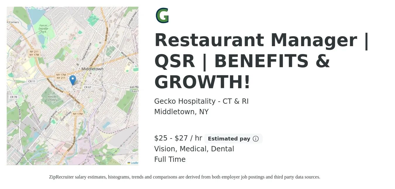 Gecko Hospitality - CT & RI job posting for a Restaurant Manager | QSR | BENEFITS & GROWTH! in Middletown, NY with a salary of $27 to $29 Hourly and benefits including vision, dental, and medical with a map of Middletown location.