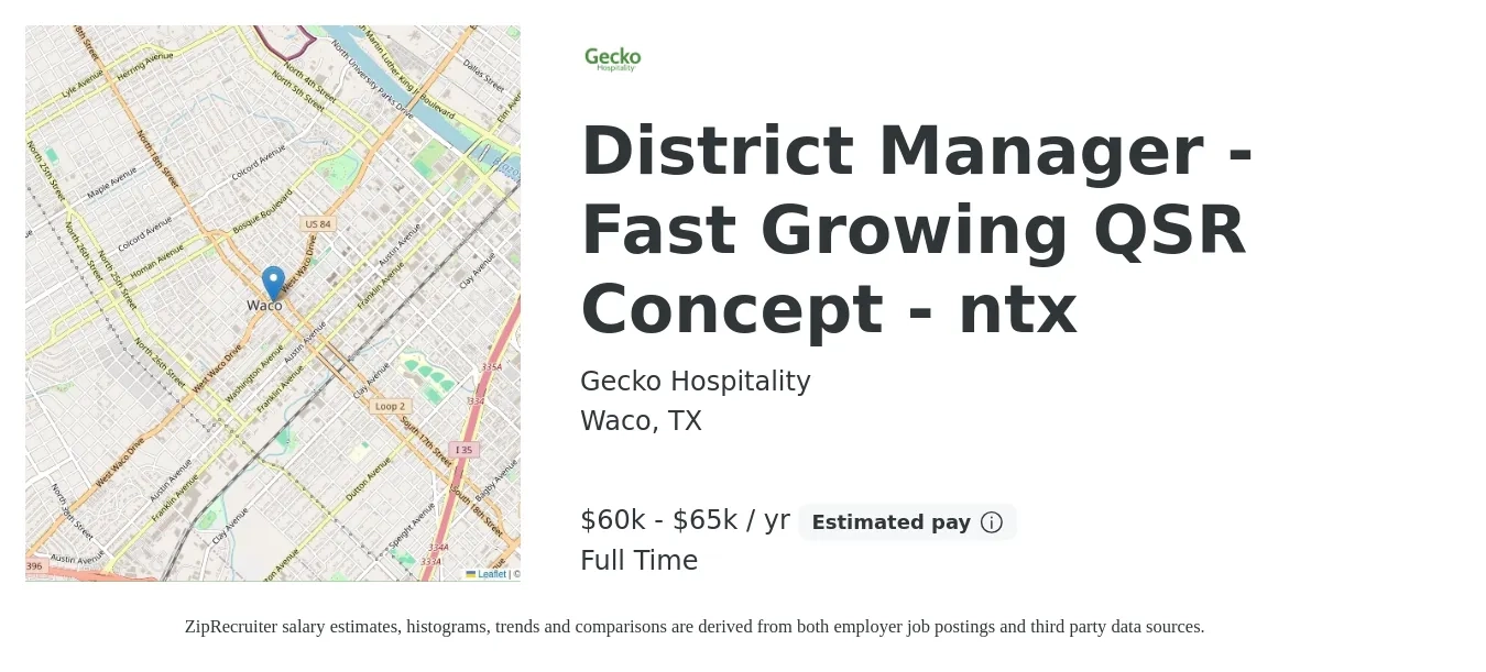Gecko Hospitality job posting for a District Manager - Fast Growing QSR Concept - ntx in Waco, TX with a salary of $60,000 to $65,000 Yearly with a map of Waco location.