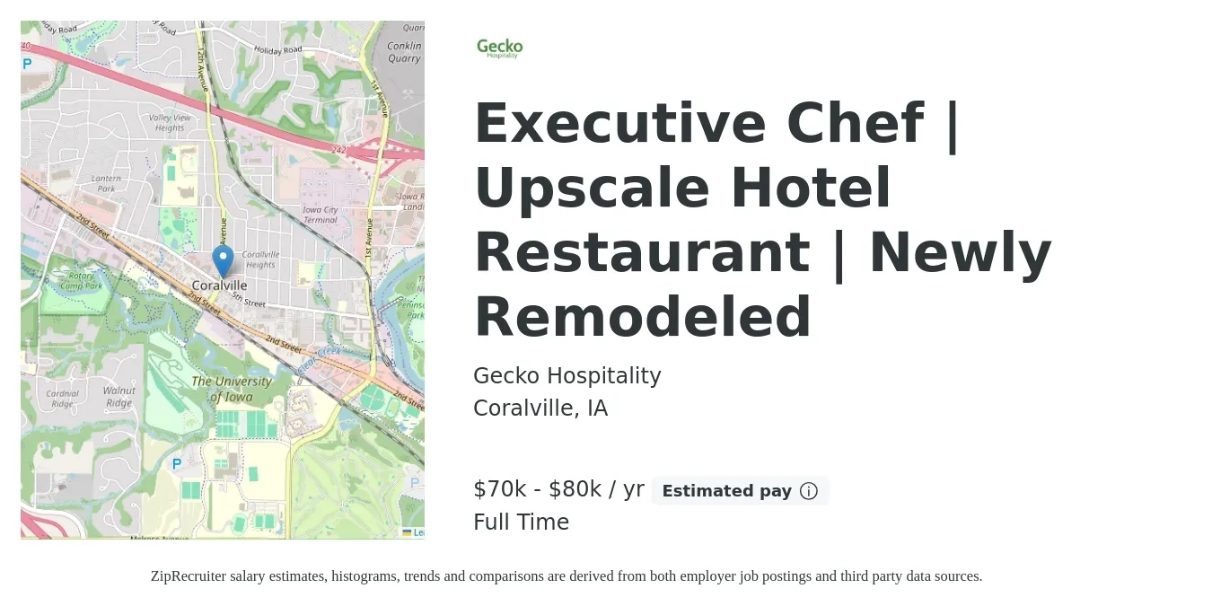 Gecko Hospitality job posting for a Executive Chef | Upscale Hotel Restaurant | Newly Remodeled in Coralville, IA with a salary of $70,000 to $80,000 Yearly and benefits including retirement, vision, dental, life_insurance, and medical with a map of Coralville location.