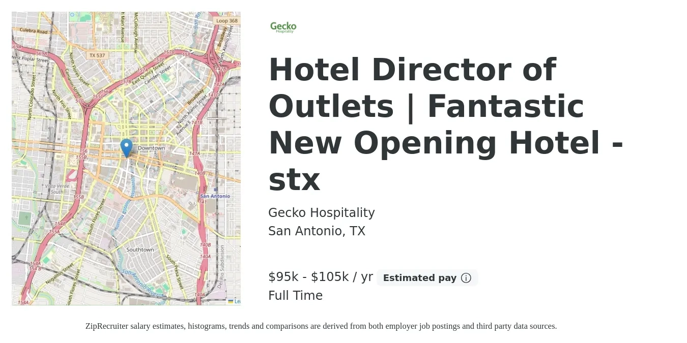 Gecko Hospitality job posting for a Hotel Director of Outlets | Fantastic New Opening Hotel - stx in San Antonio, TX with a salary of $95,000 to $105,000 Yearly with a map of San Antonio location.