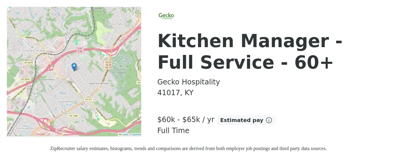Gecko Hospitality job posting for a Kitchen Manager - Full Service - 60+ in 41017, KY with a salary of $60,000 to $65,000 Yearly with a map of 41017 location.
