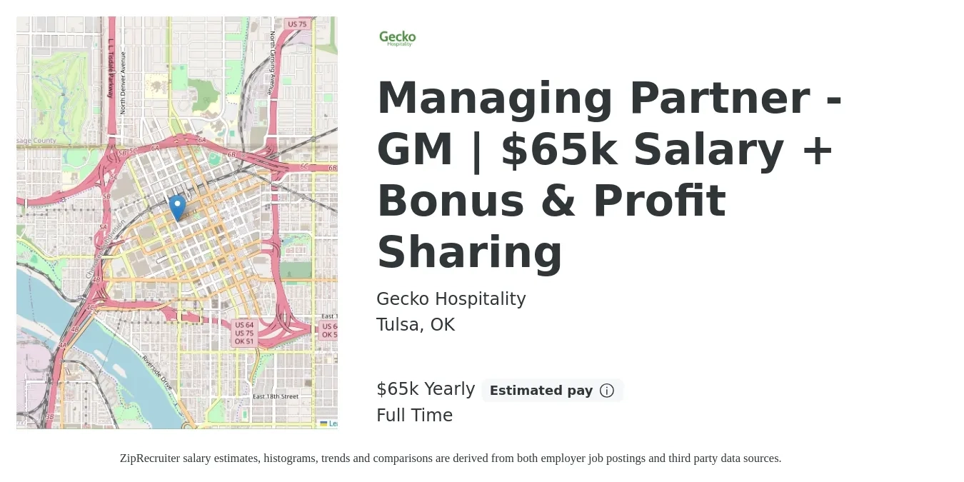 Gecko Hospitality job posting for a Managing Partner - GM | $65k Salary + Bonus & Profit Sharing in Tulsa, OK with a salary of $65,000 Yearly with a map of Tulsa location.