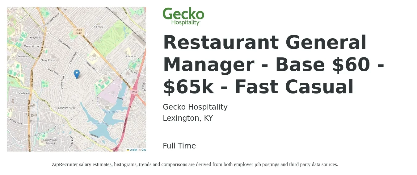 Gecko Hospitality job posting for a Restaurant General Manager - Base $60 - $65k - Fast Casual in Lexington, KY with a salary of $60,000 to $65,000 Yearly with a map of Lexington location.