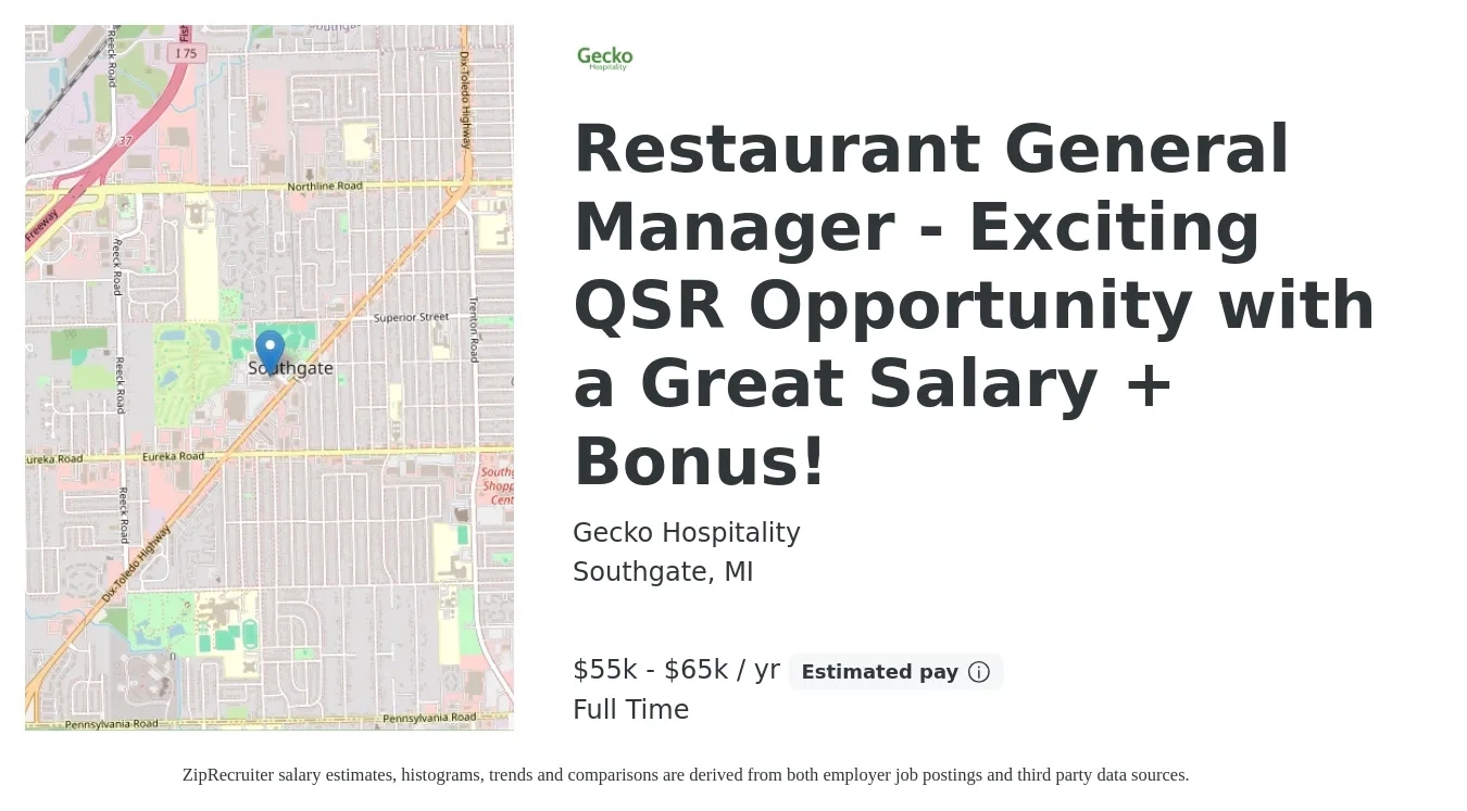 Gecko Hospitality job posting for a Restaurant General Manager - Exciting QSR Opportunity with a Great Salary + Bonus! in Southgate, MI with a salary of $55,000 to $65,000 Yearly with a map of Southgate location.