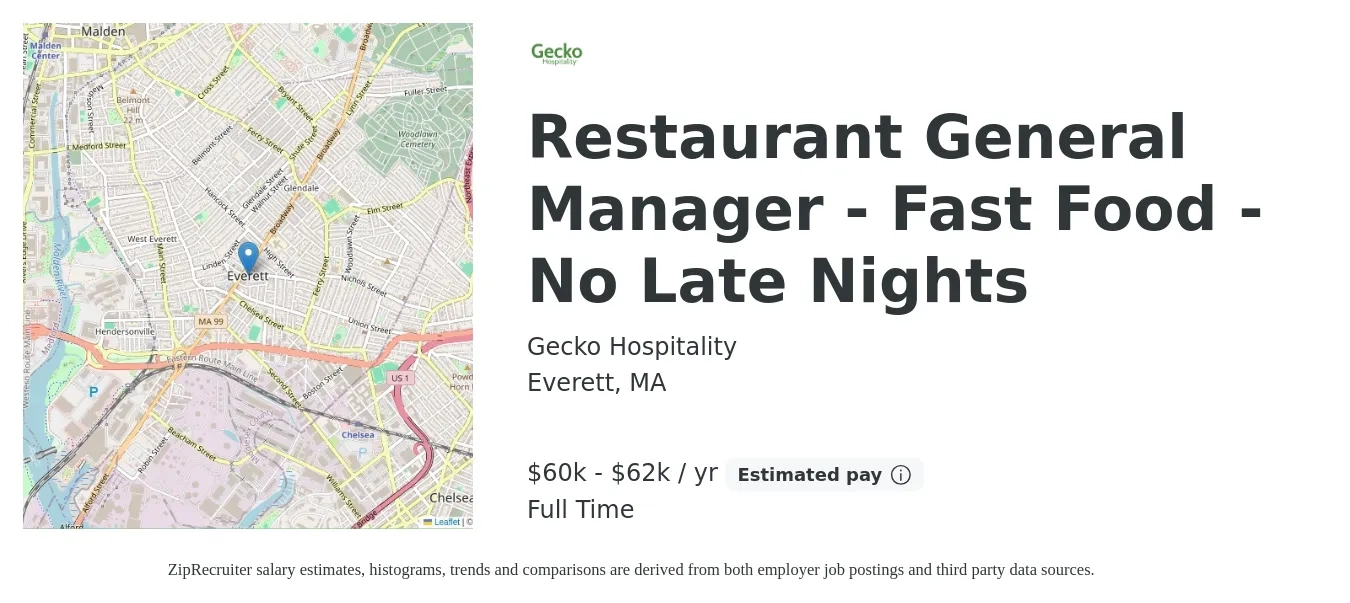 Gecko Hospitality job posting for a Restaurant General Manager - Fast Food - No Late Nights in Everett, MA with a salary of $60,000 to $62,000 Yearly with a map of Everett location.