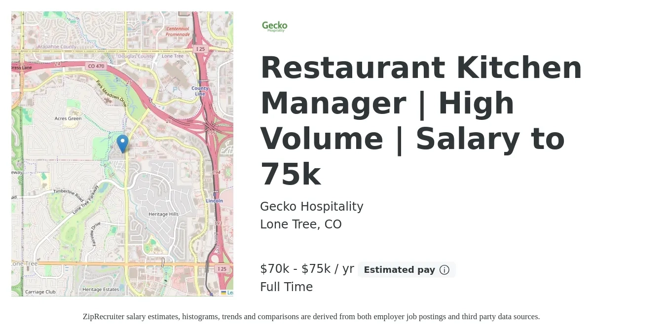 Gecko Hospitality job posting for a Restaurant Kitchen Manager | High Volume | Salary to 75k in Lone Tree, CO with a salary of $70,000 to $75,000 Yearly with a map of Lone Tree location.