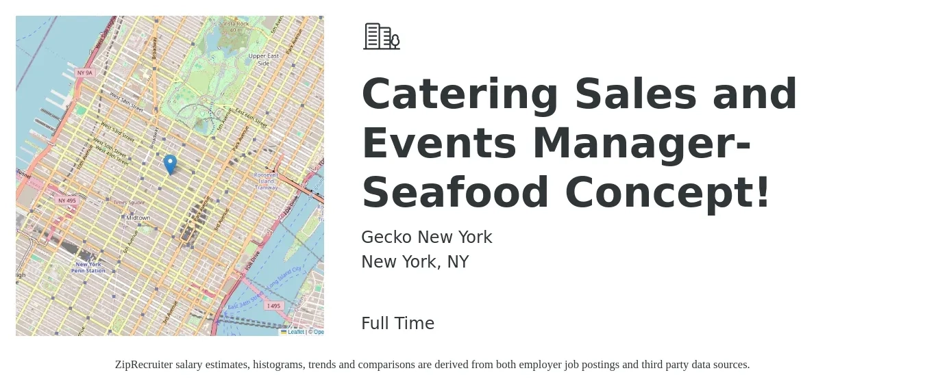 Gecko New York job posting for a Catering Sales and Events Manager- Seafood Concept! in New York, NY with a salary of $56,900 to $73,300 Yearly with a map of New York location.