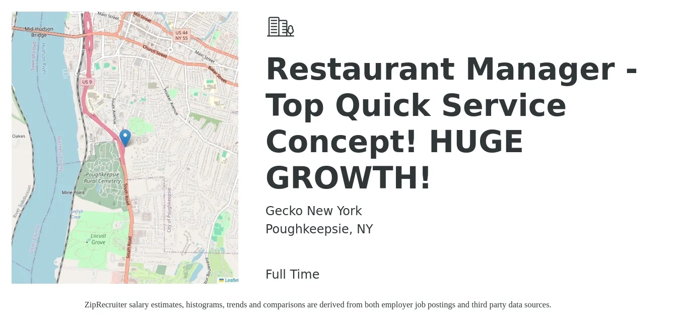 Gecko New York job posting for a Restaurant Manager - Top Quick Service Concept! HUGE GROWTH! in Poughkeepsie, NY with a salary of $44,500 to $62,700 Yearly with a map of Poughkeepsie location.