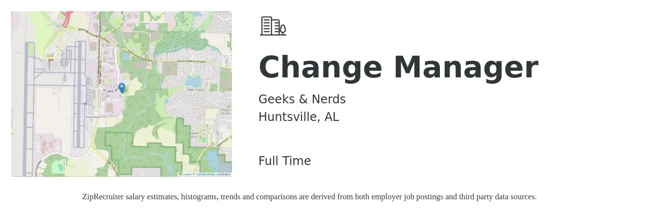 Geeks & Nerds job posting for a Change Manager in Huntsville, AL with a salary of $42 to $68 Hourly with a map of Huntsville location.