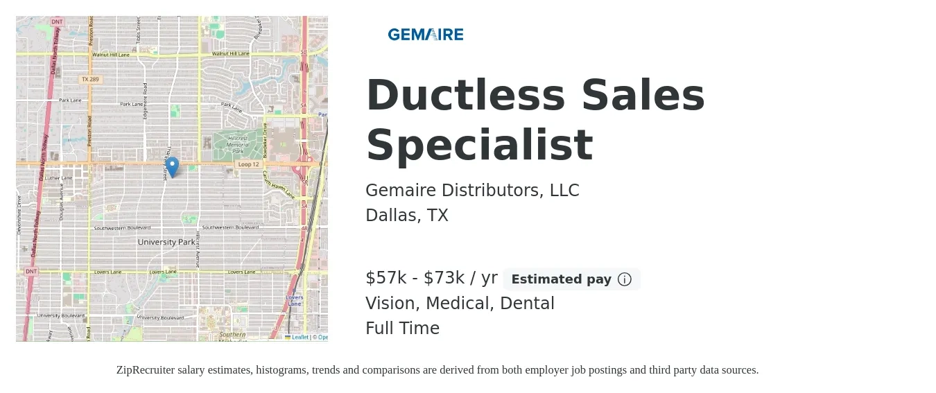 Gemaire Distributors, LLC job posting for a Ductless Sales Specialist in Dallas, TX with a salary of $57,000 to $73,700 Yearly and benefits including retirement, vision, dental, life_insurance, medical, and pto with a map of Dallas location.