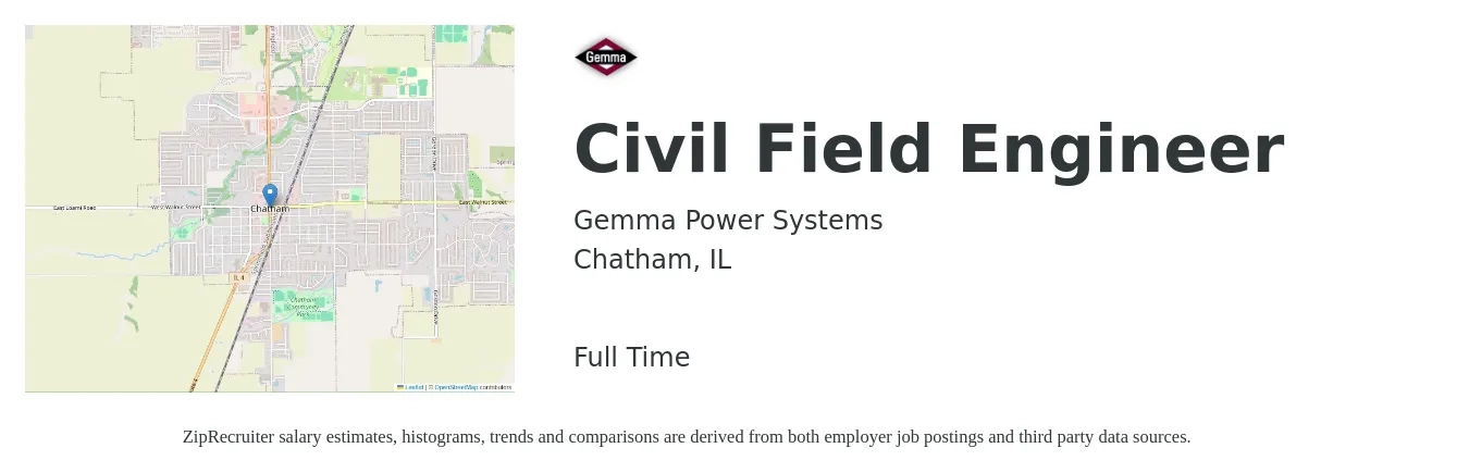 Gemma Power Systems job posting for a Civil Field Engineer in Chatham, IL with a salary of $25 to $43 Hourly with a map of Chatham location.