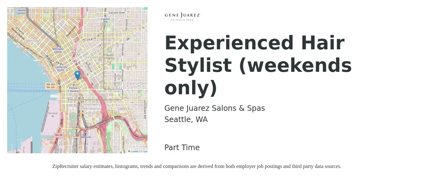 Gene Juarez Salons & Spas job posting for a Experienced Hair Stylist (weekends only) in Seattle, WA with a salary of $20 Hourly with a map of Seattle location.