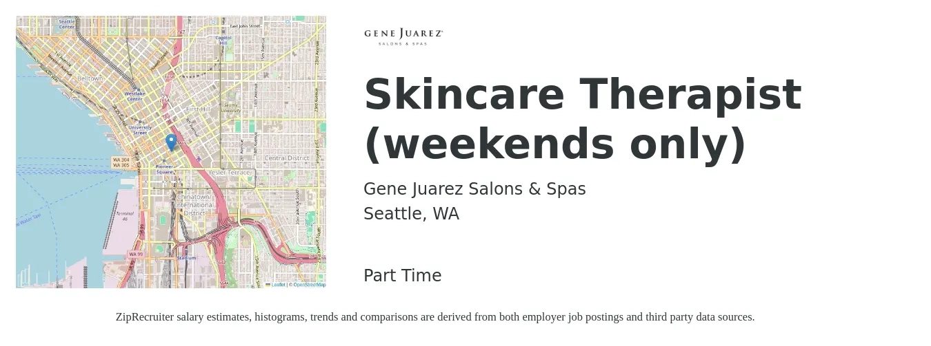 Gene Juarez Salons & Spas job posting for a Skincare Therapist (weekends only) in Seattle, WA with a salary of $20 Hourly with a map of Seattle location.