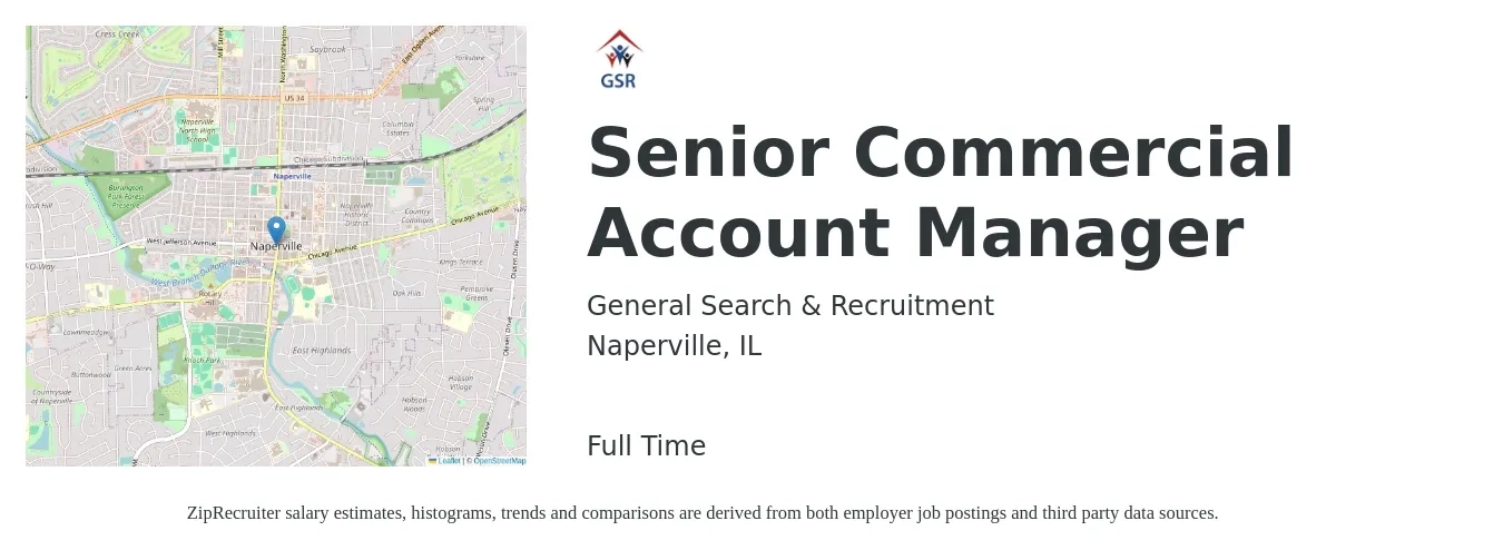 General Search & Recruitment job posting for a Senior Commercial Account Manager in Naperville, IL with a salary of $77,400 to $121,800 Yearly with a map of Naperville location.