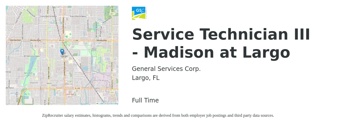 General Services Corp. job posting for a Service Technician III - Madison at Largo in Largo, FL with a salary of $21 to $30 Hourly with a map of Largo location.