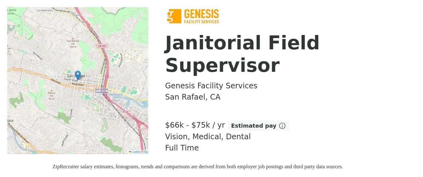 Genesis Facility Services job posting for a Janitorial Field Supervisor in San Rafael, CA with a salary of $66,800 to $75,000 Yearly and benefits including life_insurance, medical, pto, retirement, vision, and dental with a map of San Rafael location.