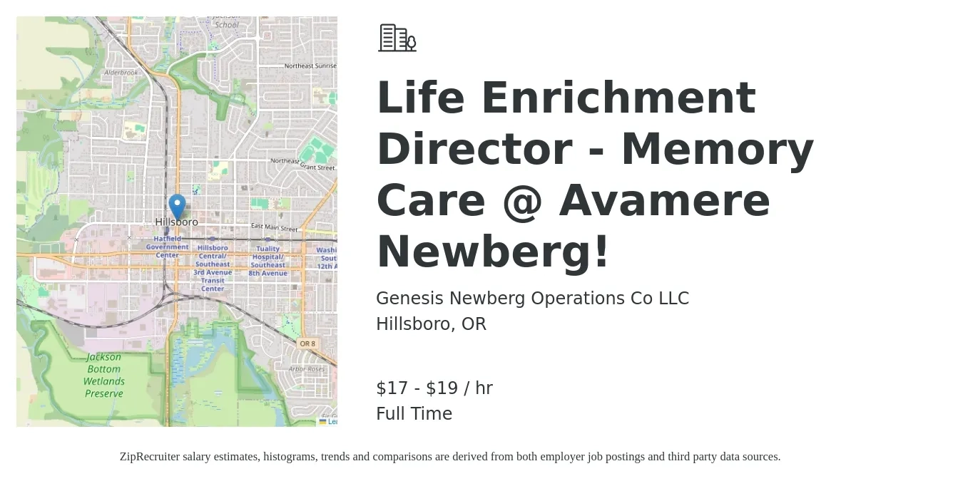 Genesis Newberg Operations Co LLC job posting for a Life Enrichment Director - Memory Care @ Avamere Newberg! in Hillsboro, OR with a salary of $18 to $20 Hourly with a map of Hillsboro location.