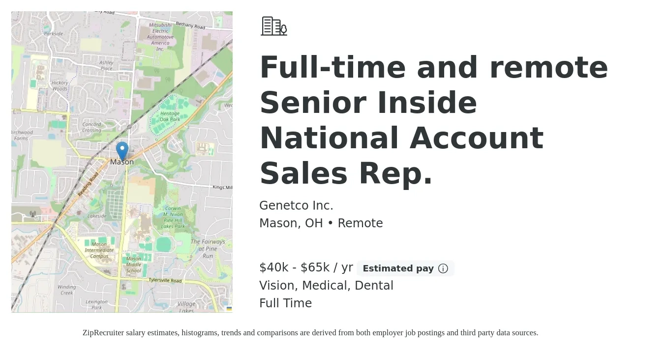 Genetco Inc. job posting for a Full-time and remote Senior Inside National Account Sales Rep. in Mason, OH with a salary of $40,000 to $65,000 Yearly and benefits including medical, retirement, vision, and dental with a map of Mason location.