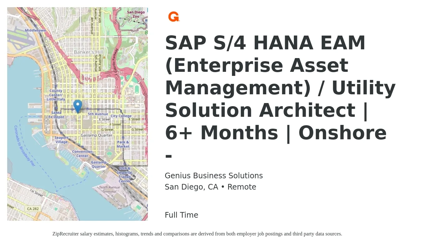Genius Business Solutions job posting for a SAP S/4 HANA EAM (Enterprise Asset Management) / Utility Solution Architect | 6+ Months | Onshore - in San Diego, CA with a salary of $87 to $118 Hourly with a map of San Diego location.