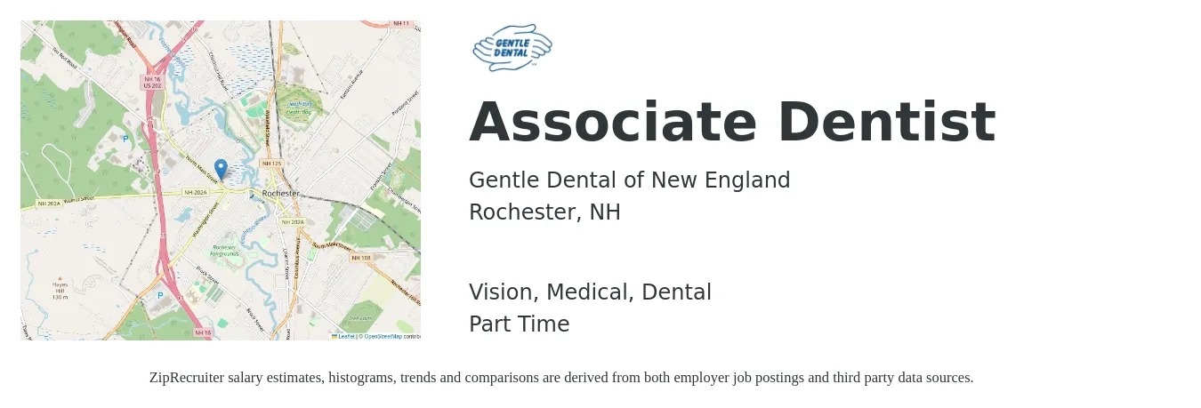 Gentle Dental of New England job posting for a Associate Dentist in Rochester, NH with a salary of $600 to $750 Daily and benefits including retirement, vision, dental, life_insurance, and medical with a map of Rochester location.