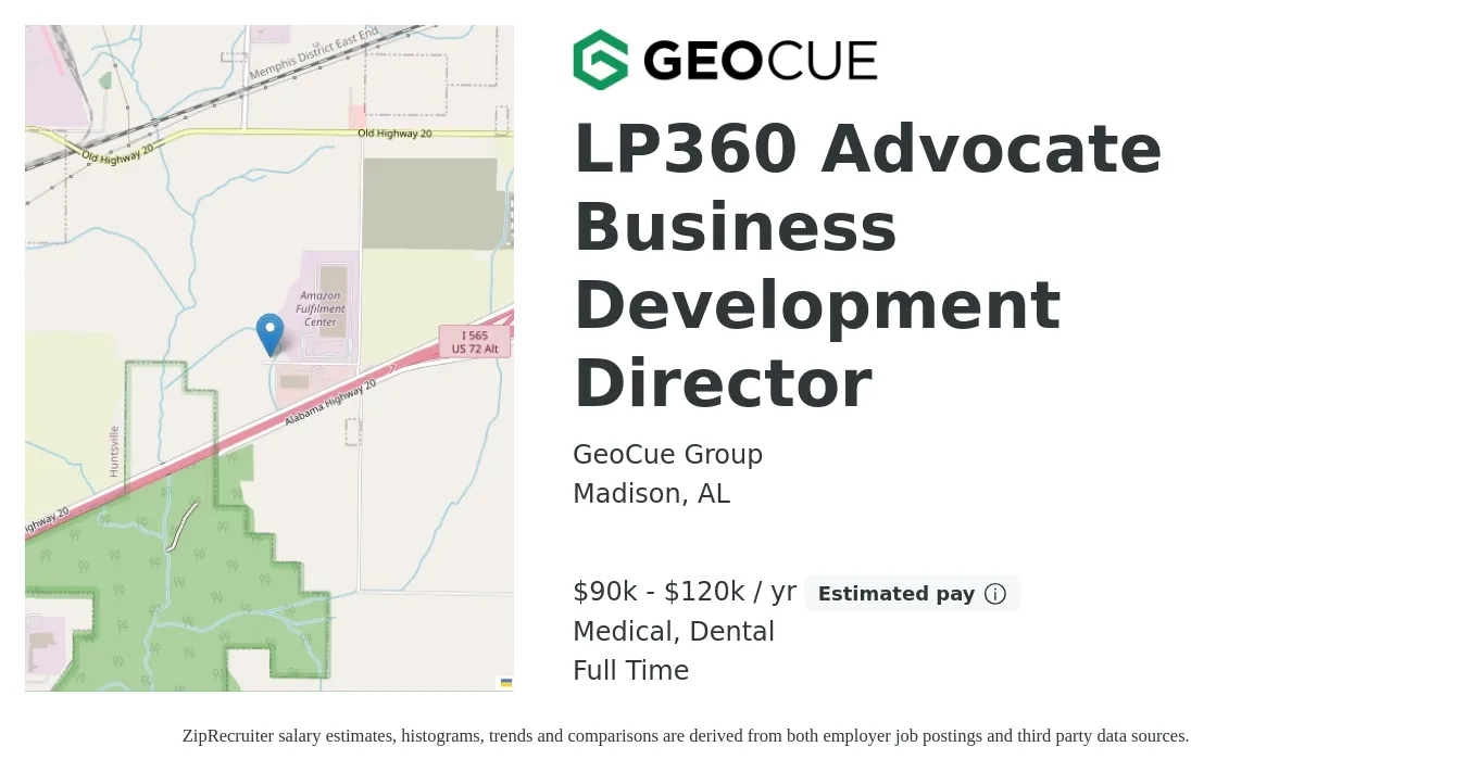 GeoCue Group job posting for a LP360 Advocate Business Development Director in Madison, AL with a salary of $90,000 to $120,000 Yearly (plus commission) and benefits including medical, retirement, dental, and life_insurance with a map of Madison location.