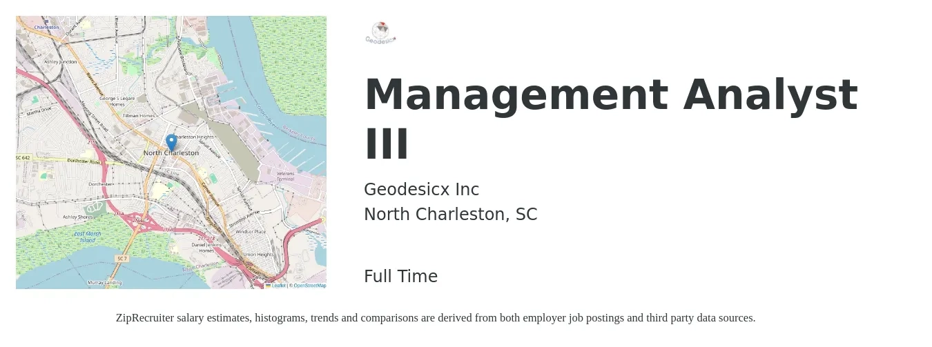 Geodesicx Inc job posting for a Management Analyst III in North Charleston, SC with a salary of $57,300 to $89,900 Yearly with a map of North Charleston location.