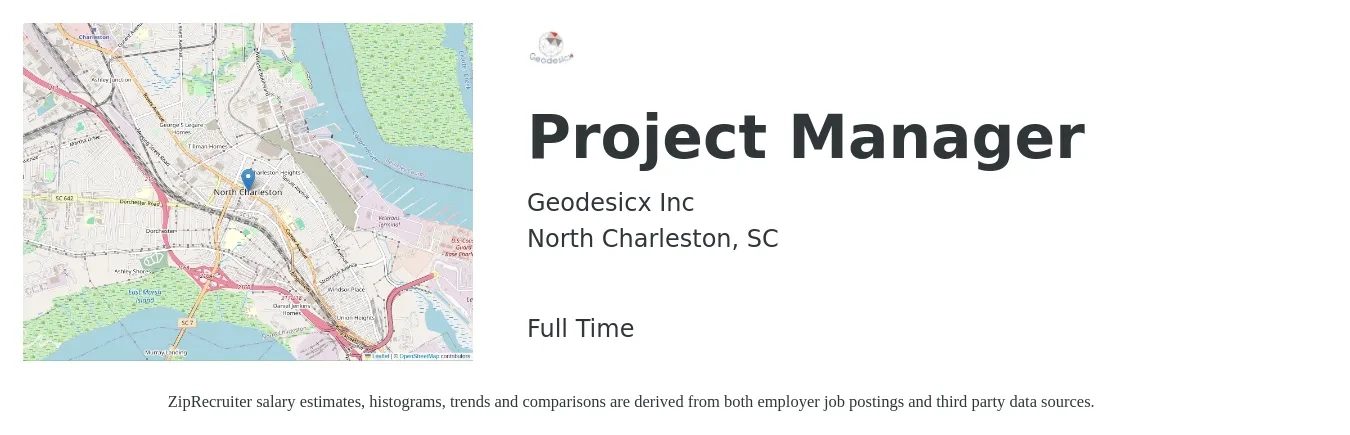 Geodesicx Inc job posting for a Project Manager in North Charleston, SC with a salary of $69,200 to $108,400 Yearly with a map of North Charleston location.