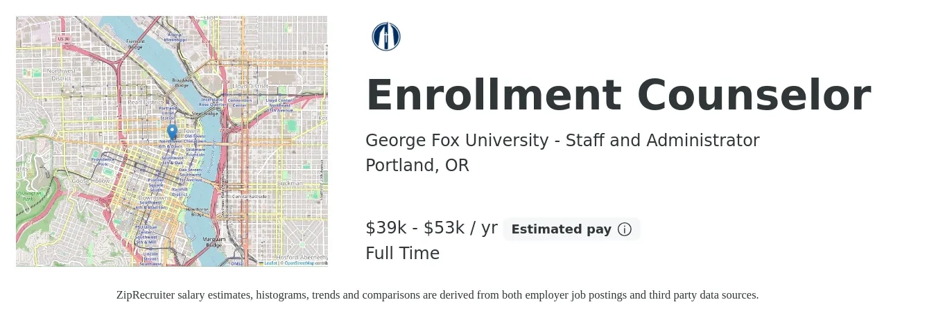 George Fox University - Staff and Administrator job posting for a Enrollment Counselor in Portland, OR with a salary of $39,200 to $53,900 Yearly with a map of Portland location.