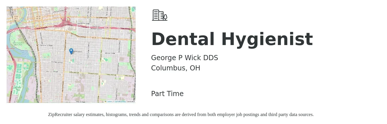 George P Wick DDS job posting for a Dental Hygienist in Columbus, OH with a salary of $40 to $50 Weekly with a map of Columbus location.