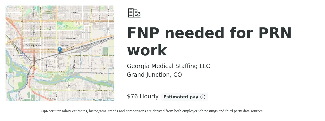 Georgia Medical Staffing LLC job posting for a FNP needed for PRN work in Grand Junction, CO with a salary of $80 Hourly with a map of Grand Junction location.