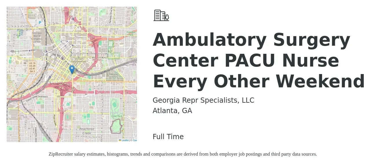 Georgia Repr Specialists, LLC job posting for a Ambulatory Surgery Center PACU Nurse Every Other Weekend in Atlanta, GA with a salary of $1,830 to $2,790 Weekly with a map of Atlanta location.