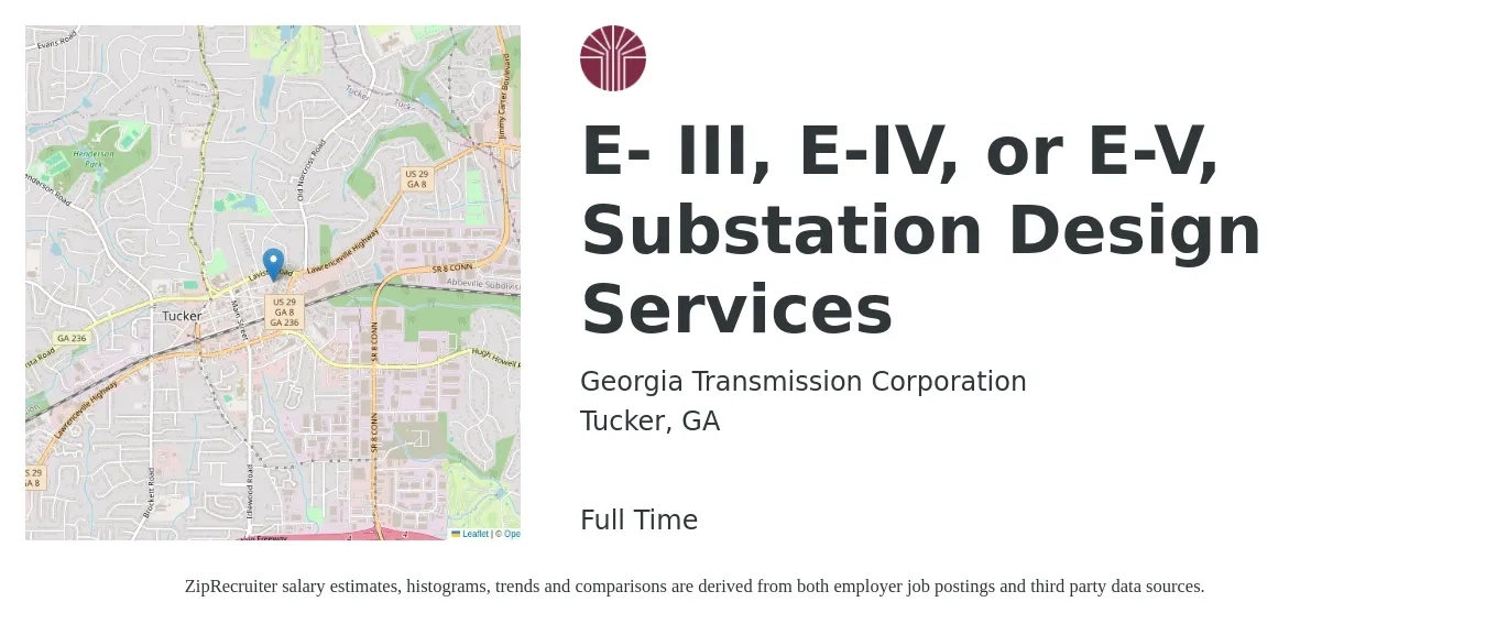 Georgia Transmission Corporation job posting for a E- III, E-IV, or E-V, Substation Design Services in Tucker, GA with a salary of $92,800 to $118,300 Yearly with a map of Tucker location.