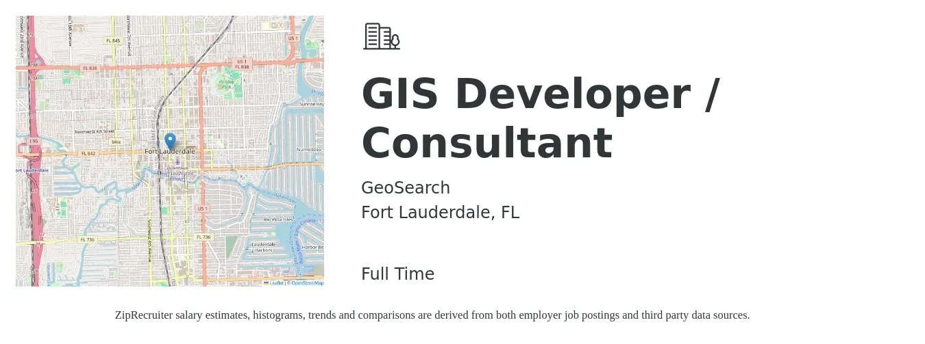 GeoSearch job posting for a GIS Developer / Consultant in Fort Lauderdale, FL with a salary of $93,700 to $128,100 Yearly with a map of Fort Lauderdale location.
