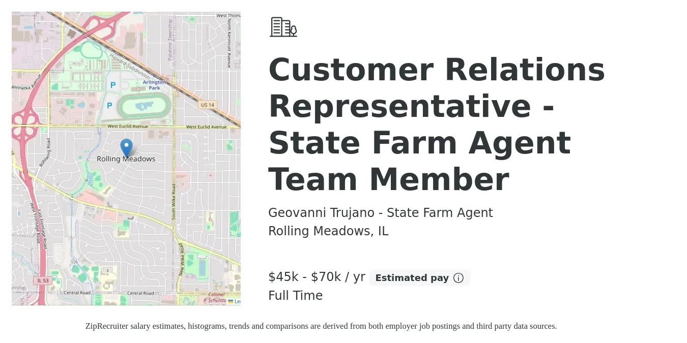 Geovanni Trujano - State Farm Agent job posting for a Customer Relations Representative - State Farm Agent Team Member in Rolling Meadows, IL with a salary of $40,000 to $70,000 Yearly with a map of Rolling Meadows location.
