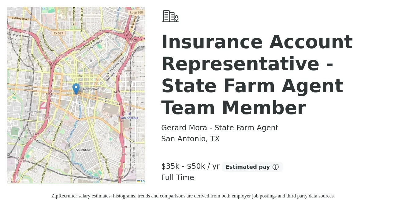 Gerard Mora - State Farm Agent job posting for a Insurance Account Representative - State Farm Agent Team Member in San Antonio, TX with a salary of $35,000 to $50,000 Yearly with a map of San Antonio location.