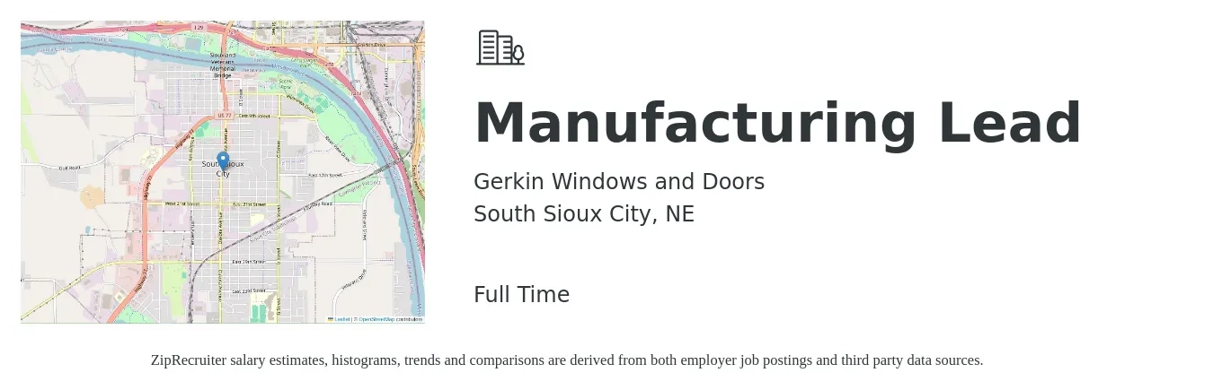 Gerkin Windows and Doors job posting for a Manufacturing Lead in South Sioux City, NE with a salary of $24 to $39 Hourly with a map of South Sioux City location.