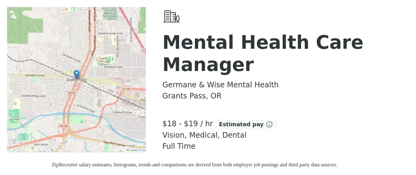 Germane & Wise Mental Health job posting for a Mental Health Care Manager in Grants Pass, OR with a salary of $20 to $21 Hourly and benefits including dental, life_insurance, medical, pto, retirement, and vision with a map of Grants Pass location.