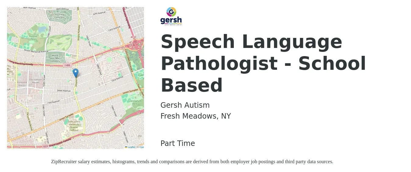 Gersh Autism job posting for a Speech Language Pathologist - School Based in Fresh Meadows, NY with a salary of $39 to $56 Hourly with a map of Fresh Meadows location.