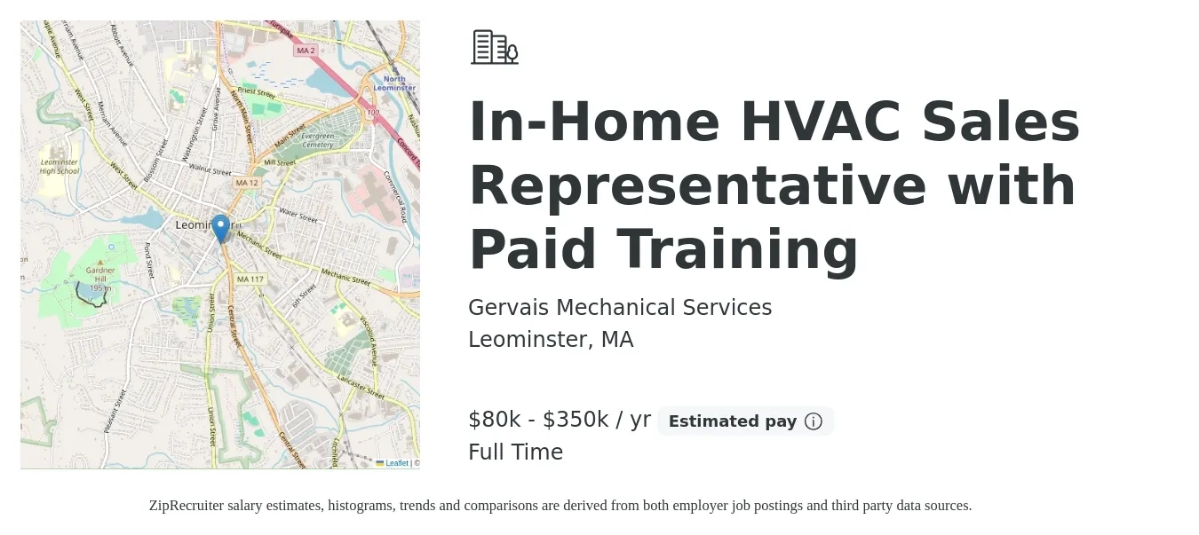 Gervais Mechanical Services job posting for a In-Home HVAC Sales Representative with Paid Training in Leominster, MA with a salary of $80,000 to $350,000 Yearly with a map of Leominster location.