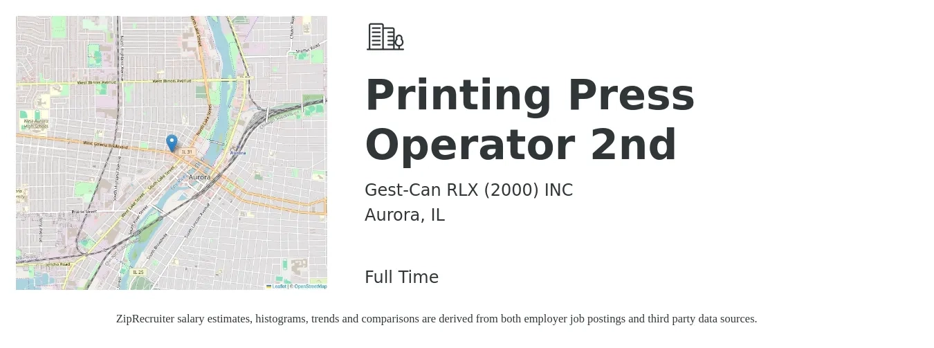 Gest-Can RLX (2000) INC job posting for a Printing Press Operator 2nd in Aurora, IL with a salary of $18 to $25 Hourly with a map of Aurora location.
