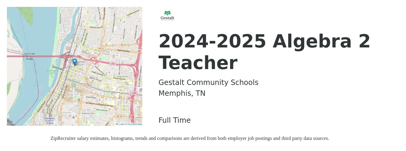 Gestalt Community Schools job posting for a 2024-2025 Algebra 2 Teacher in Memphis, TN with a salary of $41,400 to $53,800 Yearly with a map of Memphis location.