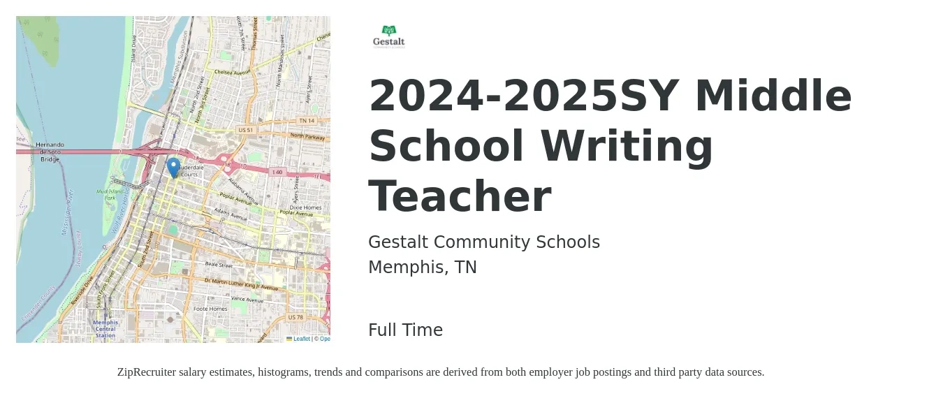 Gestalt Community Schools job posting for a 2024-2025SY Middle School Writing Teacher in Memphis, TN with a salary of $40,200 to $55,300 Yearly with a map of Memphis location.