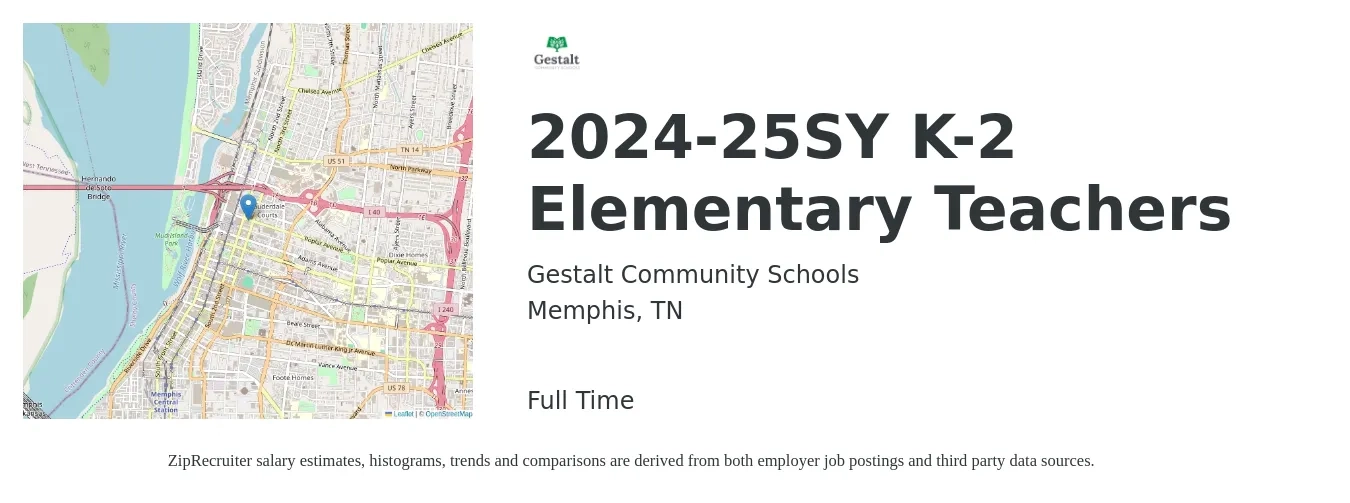 Gestalt Community Schools job posting for a 2024-25SY K-2 Elementary Teachers in Memphis, TN with a salary of $39,200 to $52,900 Yearly with a map of Memphis location.