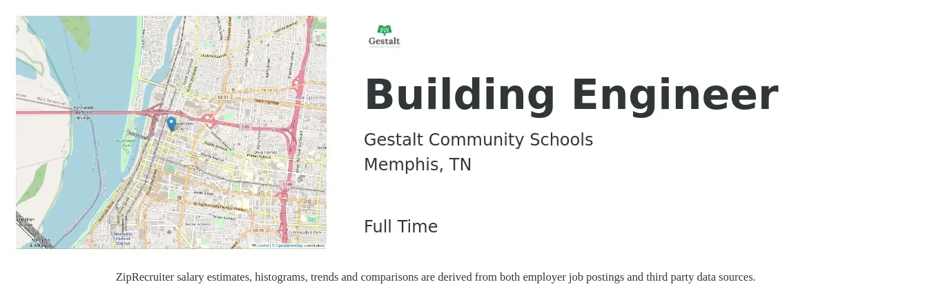 Gestalt Community Schools job posting for a Building Engineer in Memphis, TN with a salary of $24 to $34 Hourly with a map of Memphis location.
