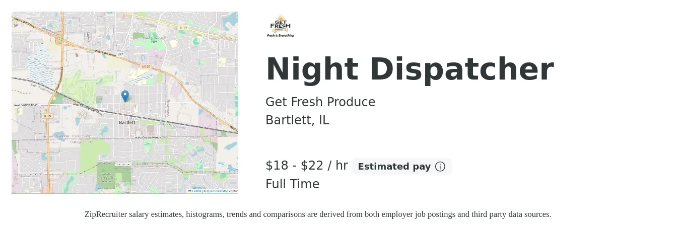 Get Fresh Produce job posting for a Night Dispatcher in Bartlett, IL with a salary of $19 to $23 Hourly with a map of Bartlett location.