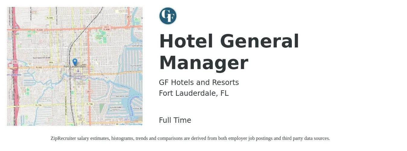 GF Hotels and Resorts job posting for a Hotel General Manager in Fort Lauderdale, FL with a salary of $59,300 to $94,200 Yearly with a map of Fort Lauderdale location.