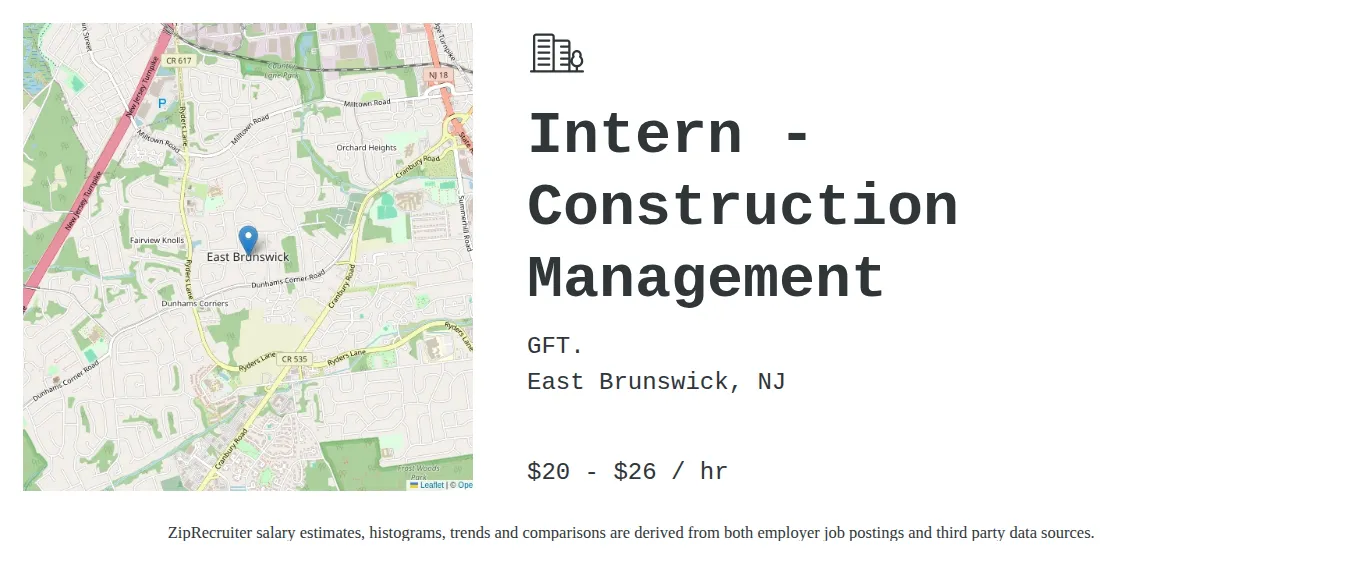 GFT. job posting for a Intern - Construction Management in East Brunswick, NJ with a salary of $21 to $28 Hourly with a map of East Brunswick location.